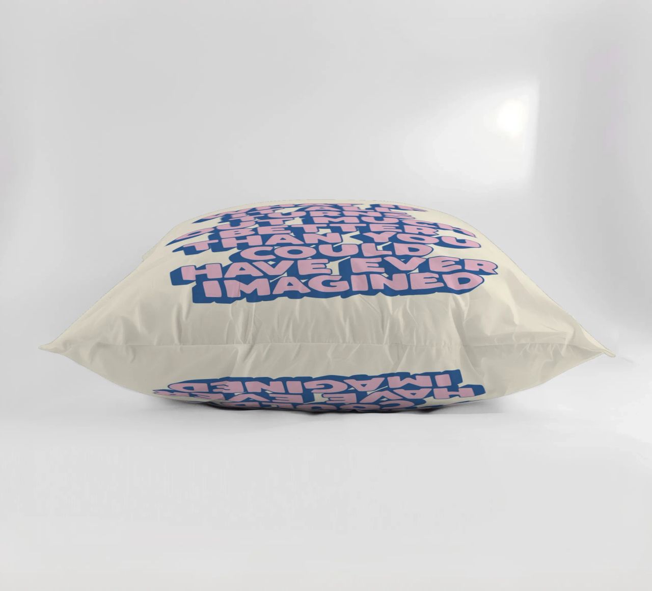 What If It All Turns Out Much Better Uplifting Typography decorative cushion by THE MOTIVATED TYPE