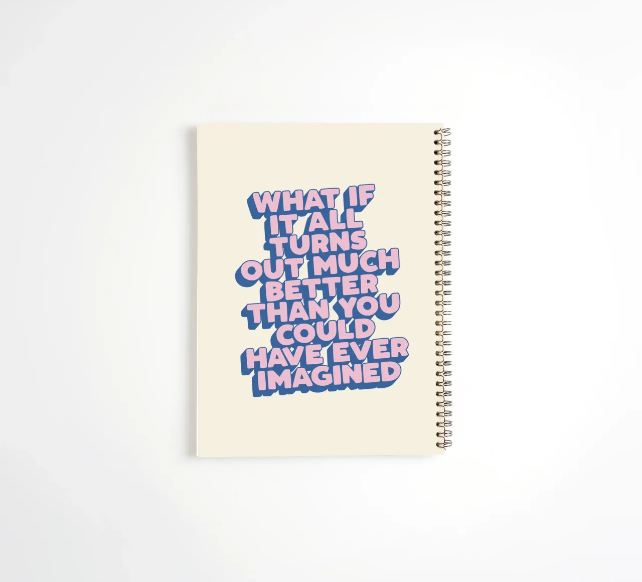 Was wäre, wenn alles viel besser wird? Uplifting Typography Ringbuch von THE MOTIVATED TYPE