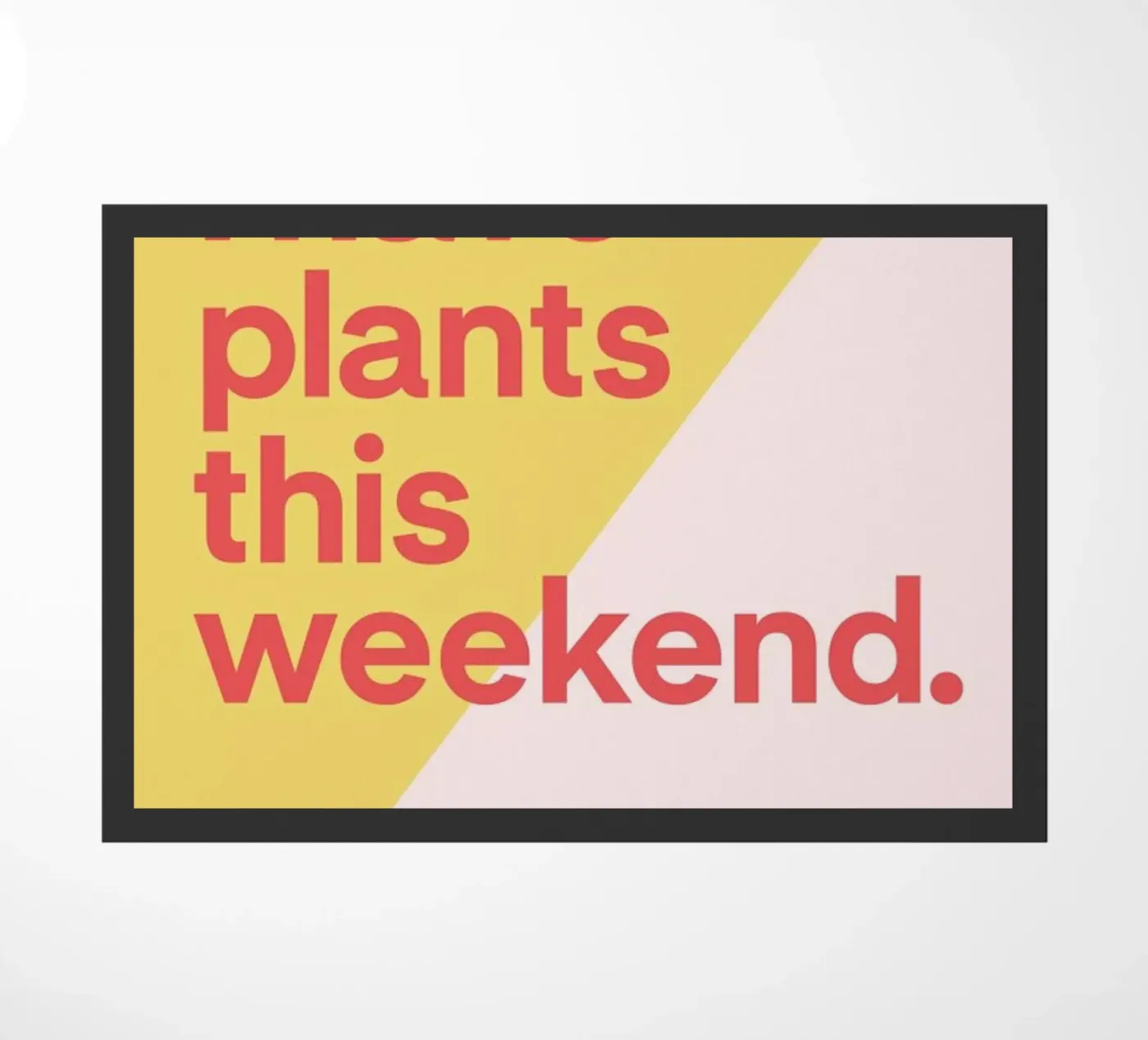 Weekend doormat by Evita Witzenhausen