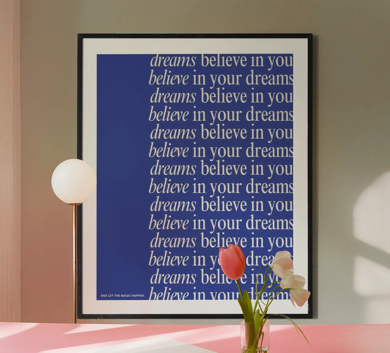 believing poster da Ambition Wall