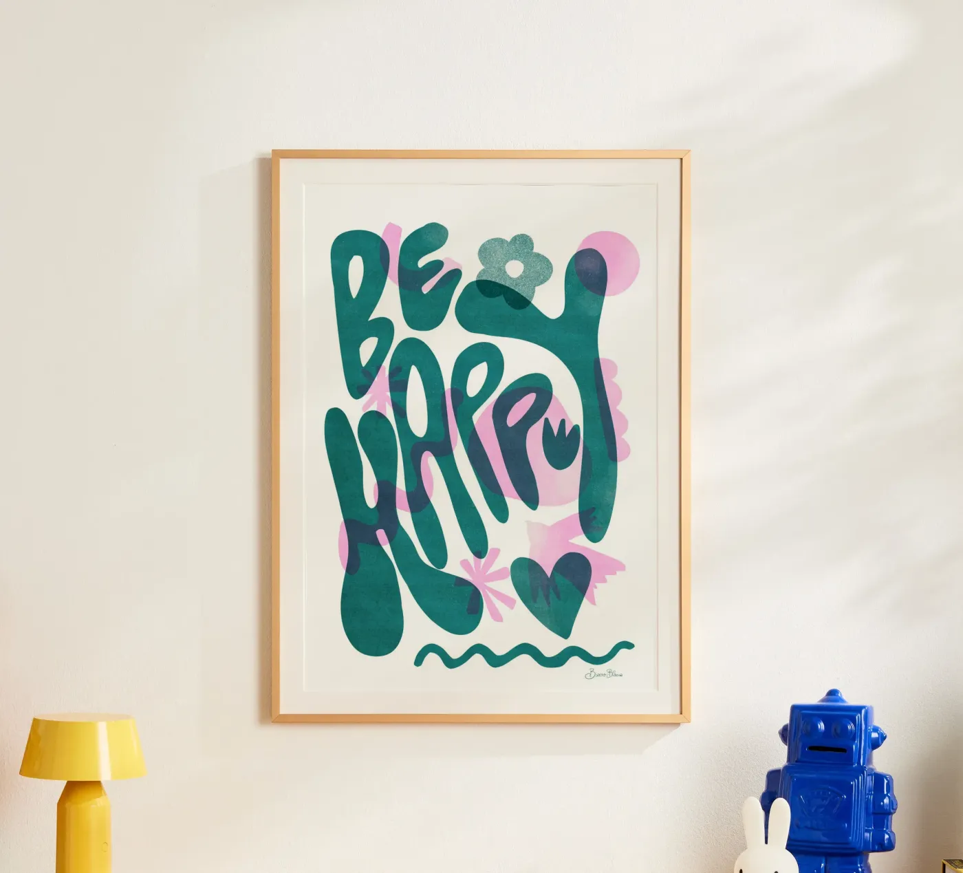 Be Happy Poster von Baroo Bloom