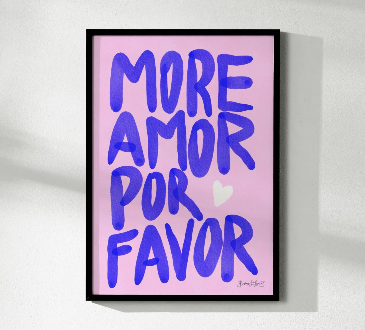 Più amore per favore poster da Baroo Bloom