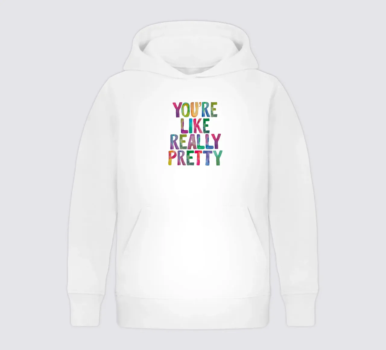 You're Like Really Pretty Kids Rainbow Typography Design kids hoodie by THE MOTIVATED TYPE