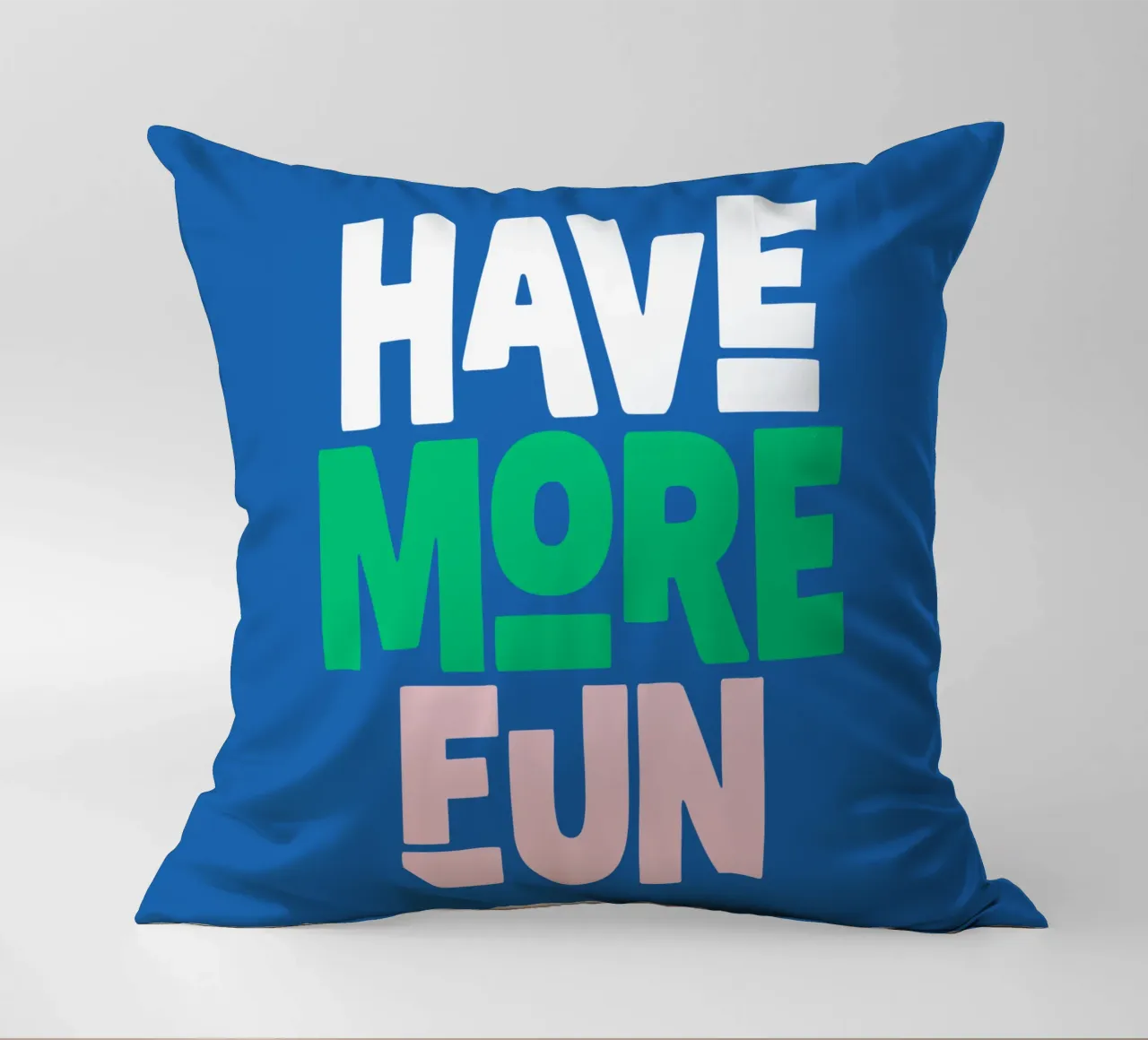 Have More Fun Cheerful Playful Modern Colourful Design decorative cushion by THE MOTIVATED TYPE