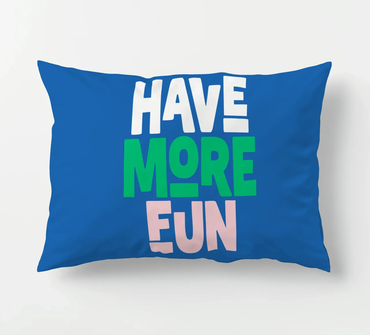 Have More Fun Cheerful Playful Modern Colourful Design decorative cushion by THE MOTIVATED TYPE