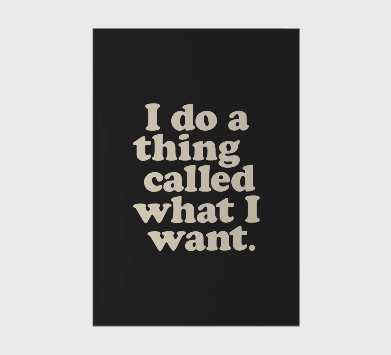 I Do a Thing Called What I Want Bold Retro Minimalism Print notebook by THE MOTIVATED TYPE