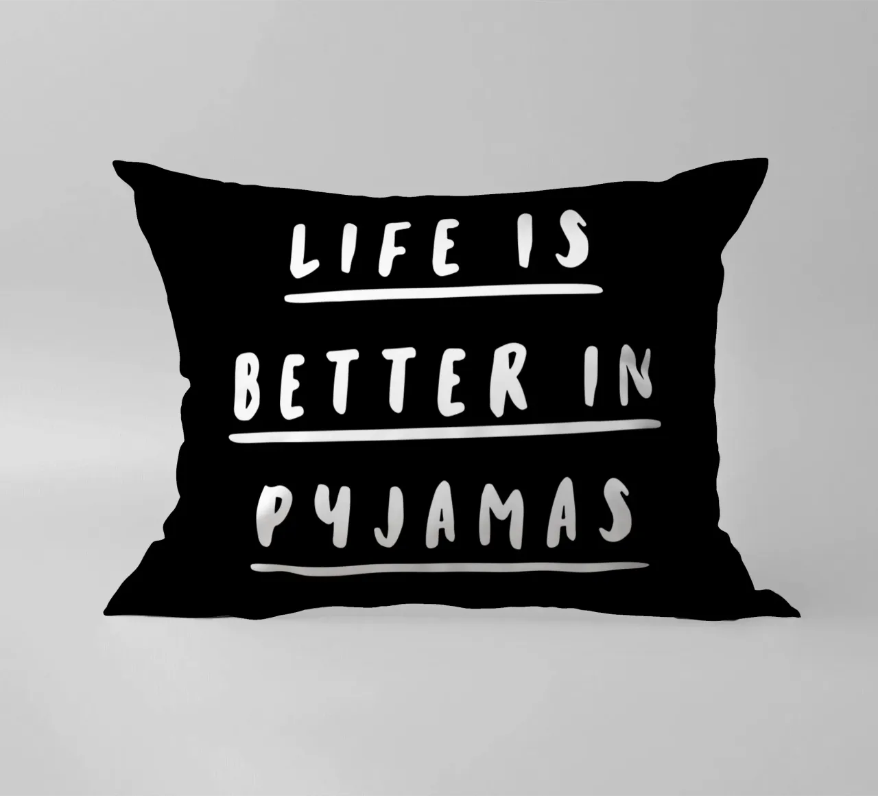 Life is Better in Pyjamas Bedroom Typography Design decorative cushion by THE MOTIVATED TYPE
