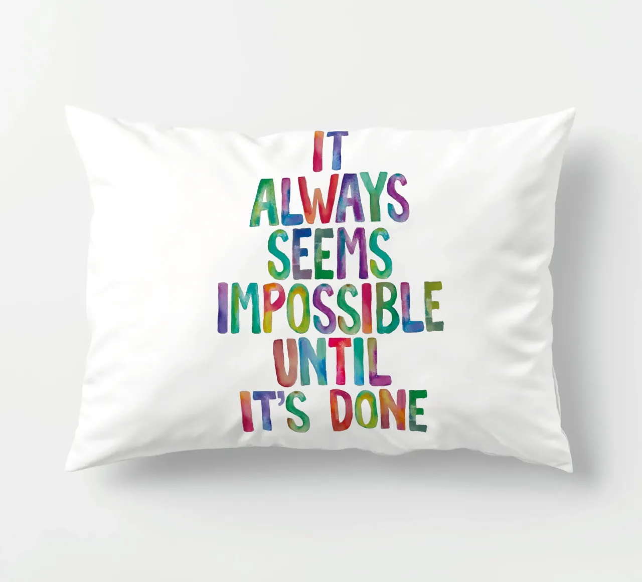 It Always Seems Impossible Until It's Done Regenbogen Design decorative cushion by THE MOTIVATED TYPE