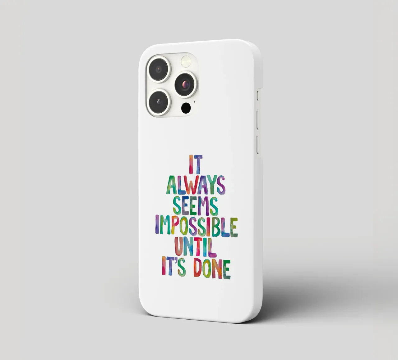 It Always Seems Impossible Until It's Done Regenbogen Design iphone case by THE MOTIVATED TYPE