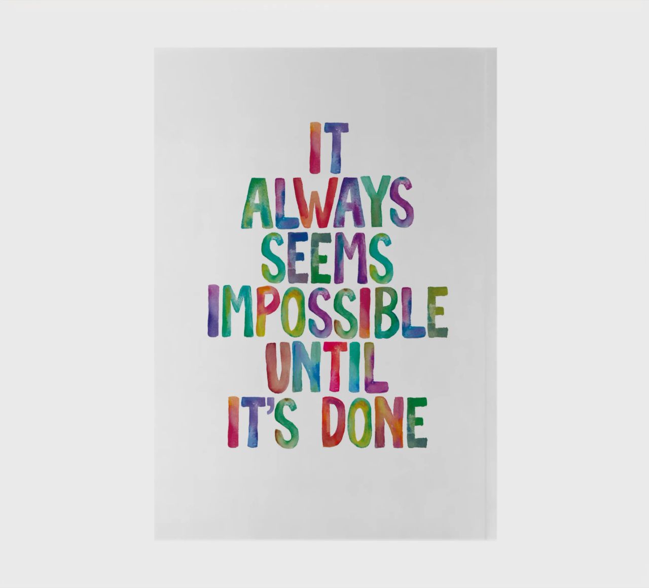 It Always Seems Impossible Until It's Done Regenbogen Design notebook by THE MOTIVATED TYPE