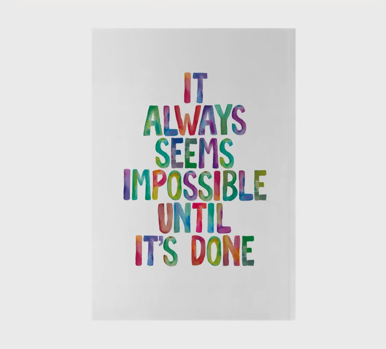 It Always Seems Impossible Until It's Done Regenbogen Design notebook by THE MOTIVATED TYPE