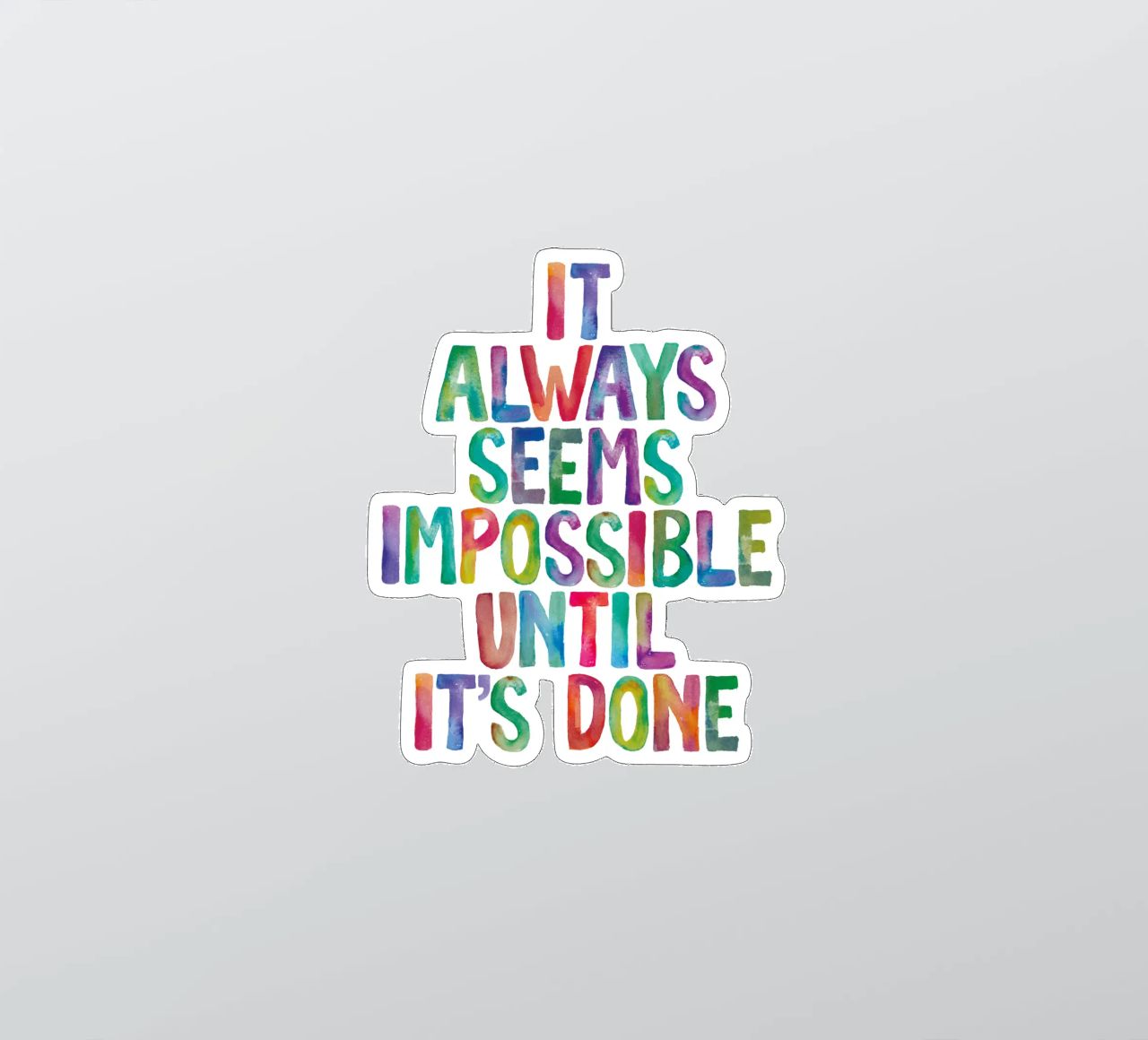 It Always Seems Impossible Until It's Done Regenbogen Design sticker by THE MOTIVATED TYPE