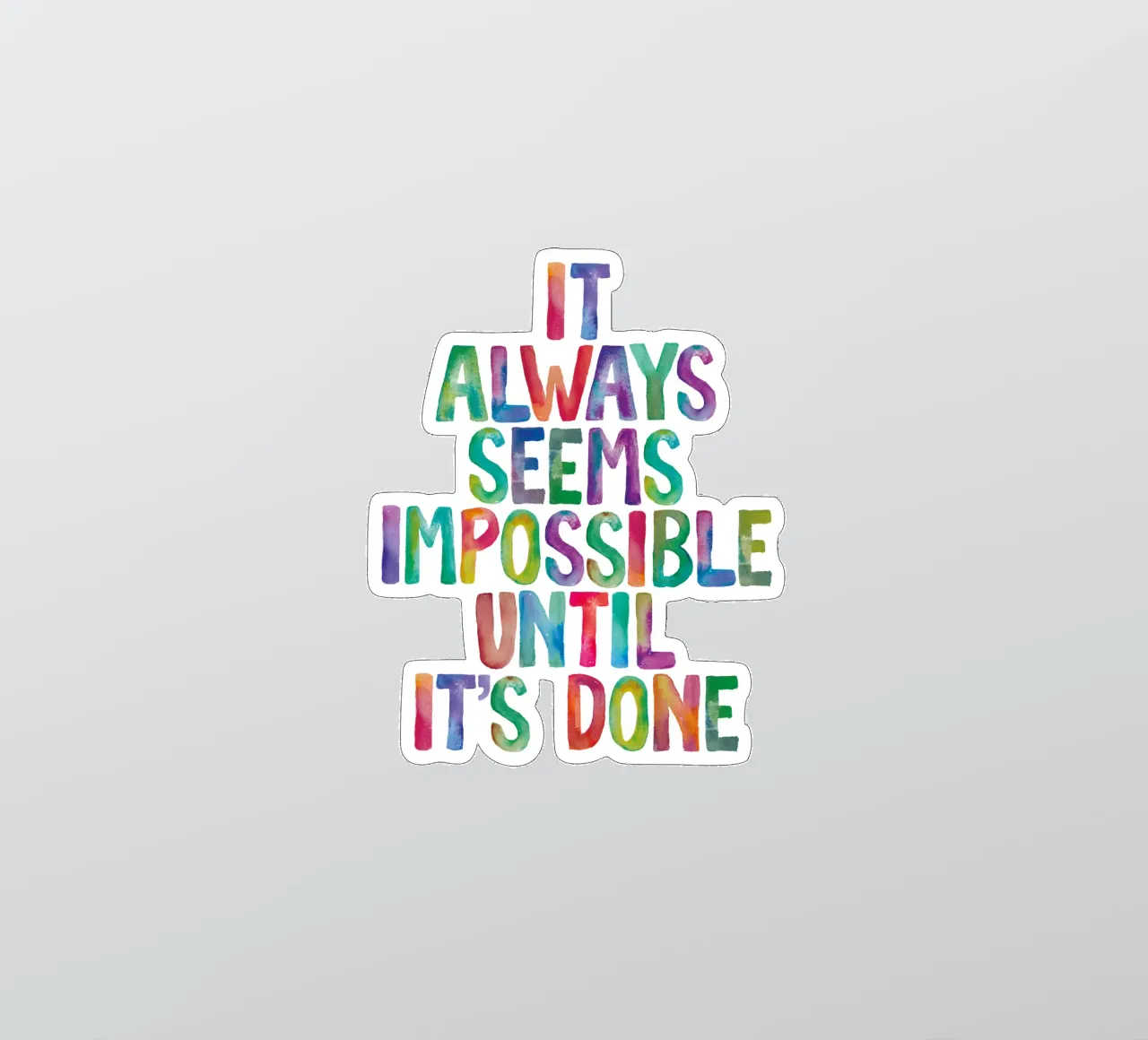 It Always Seems Impossible Until It's Done Regenbogen Design sticker by THE MOTIVATED TYPE