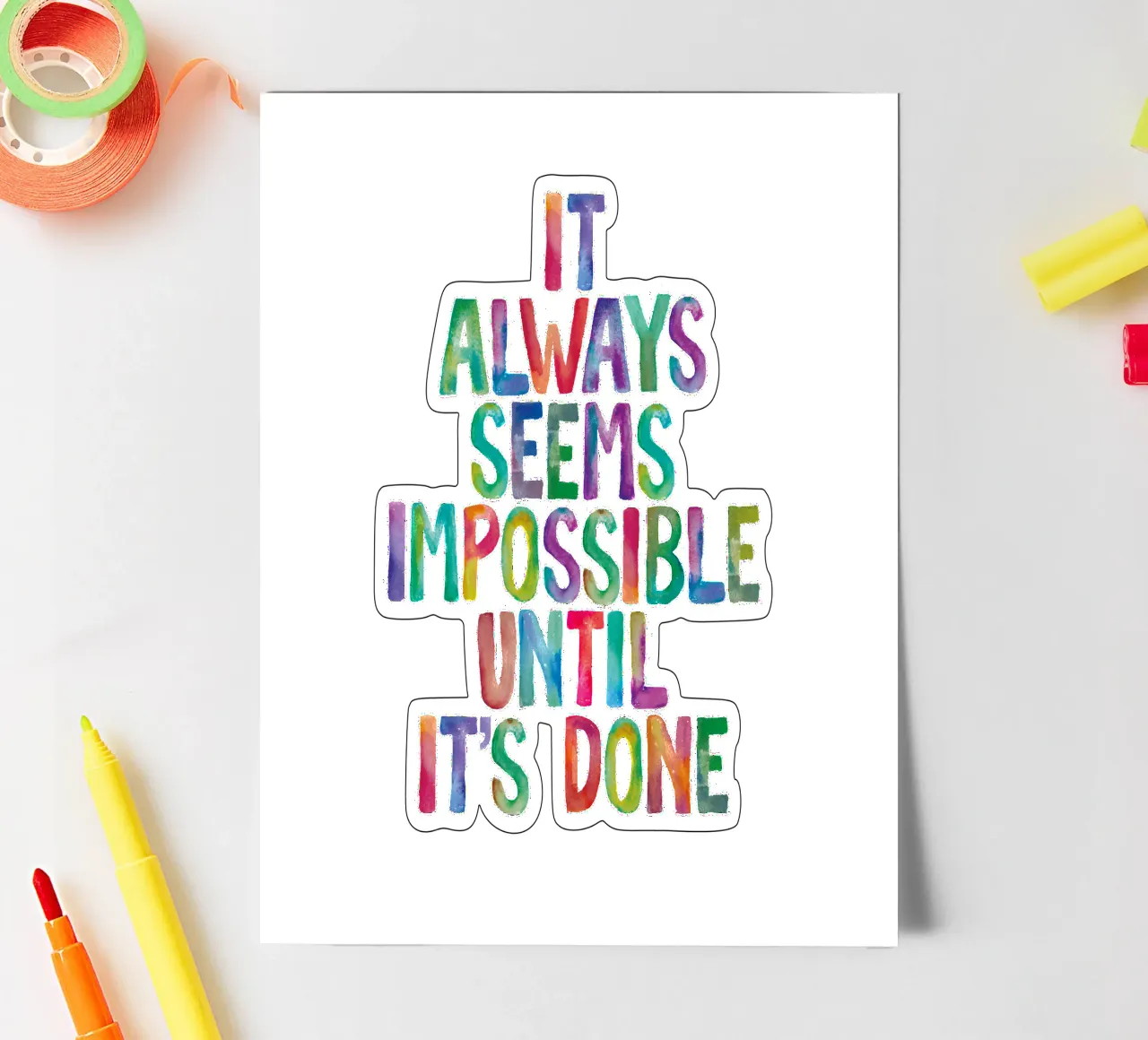 It Always Seems Impossible Until It's Done Regenbogen Design sticker sheet by THE MOTIVATED TYPE
