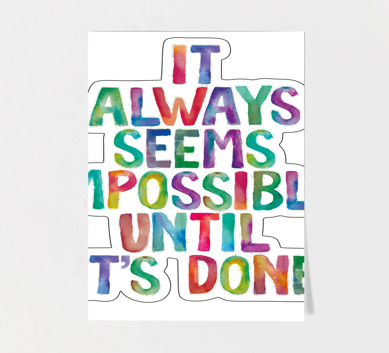 It Always Seems Impossible Until It's Done Regenbogen Design sticker sheet by THE MOTIVATED TYPE