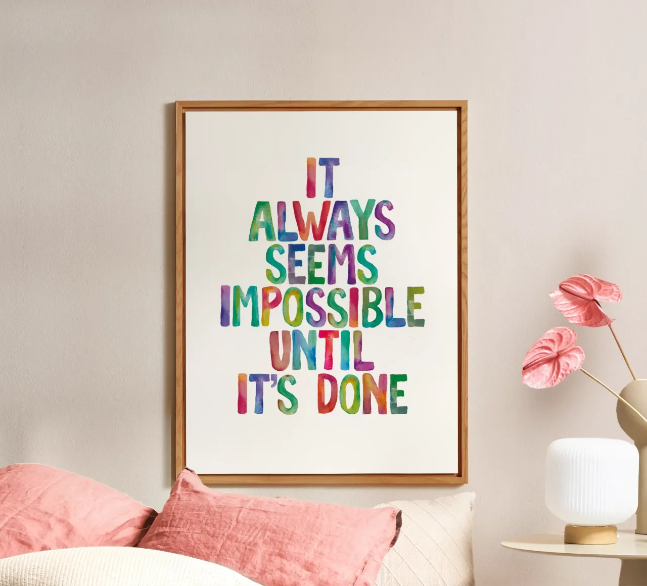 It Always Seems Impossible Until It's Done Regenbogen Design alu-dibond by THE MOTIVATED TYPE