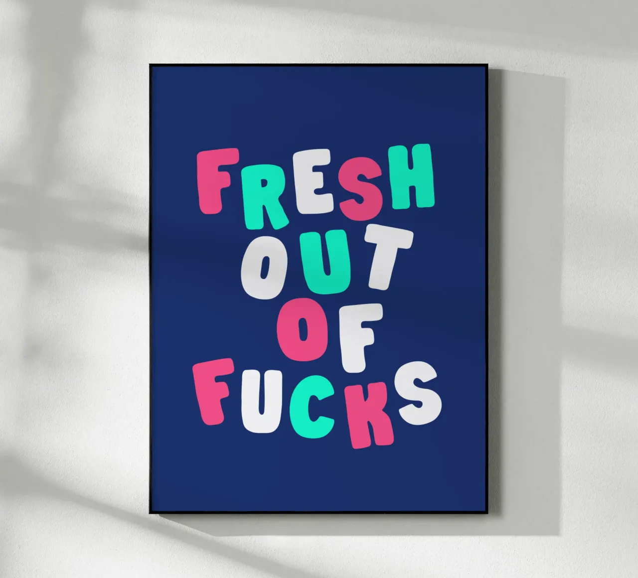 Fresh Out of Fucks Sassy Bold Sarcastic Typography Design plexiglass da THE MOTIVATED TYPE