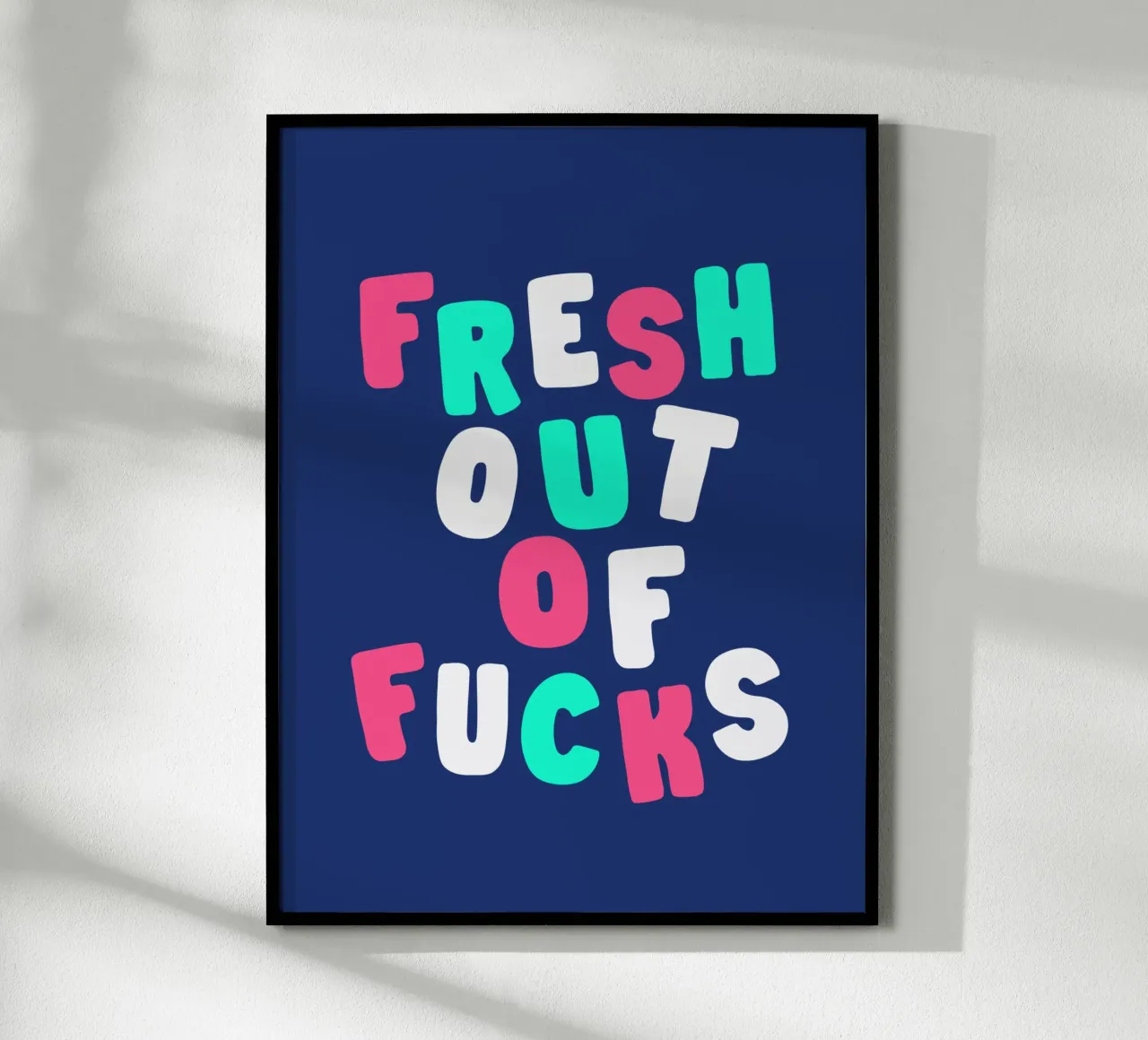 Fresh Out of Fucks Sassy Bold Sarcastic Typography Design poster da THE MOTIVATED TYPE