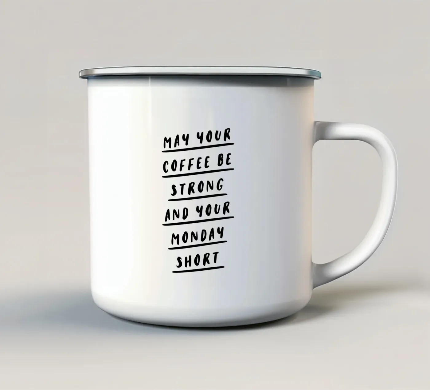 Que votre café soit fort et votre lundi court Typografie mug en émail de THE MOTIVATED TYPE