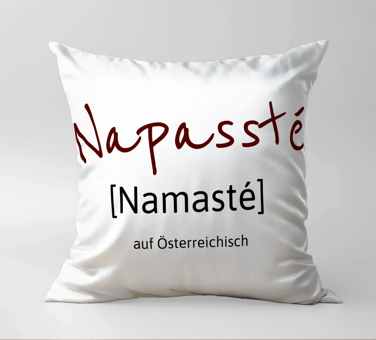 Namasté in austriaco cuscino da Happy 😃 Art 🎨 by Christine Schnoell