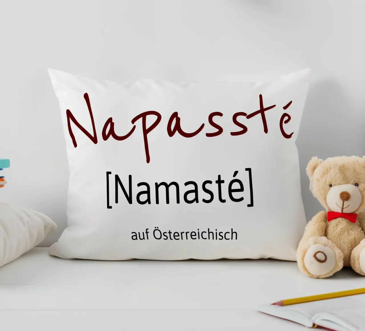 Namasté in austriaco cuscino da Happy 😃 Art 🎨 by Christine Schnoell