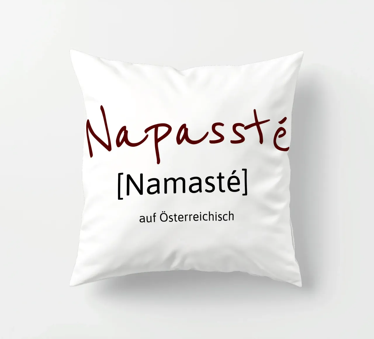 Namasté in austriaco cuscino da Happy 😃 Art 🎨 by Christine Schnoell