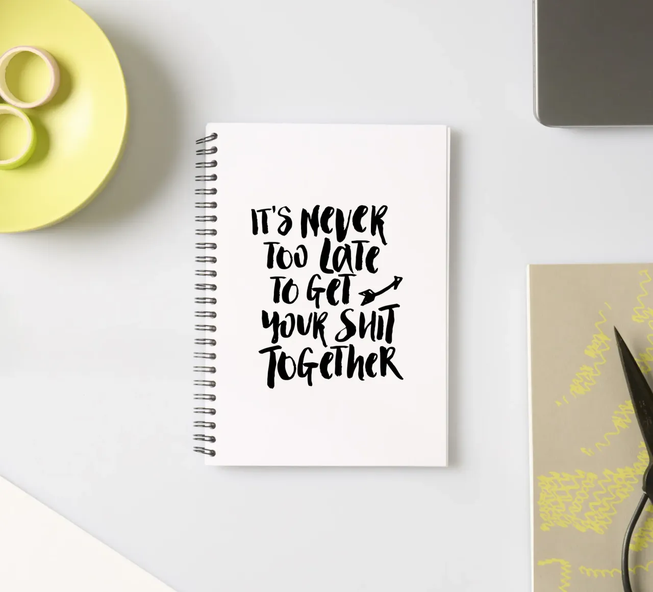 It's Never Too Late to Get Your Shit Together spiral notebook by THE MOTIVATED TYPE