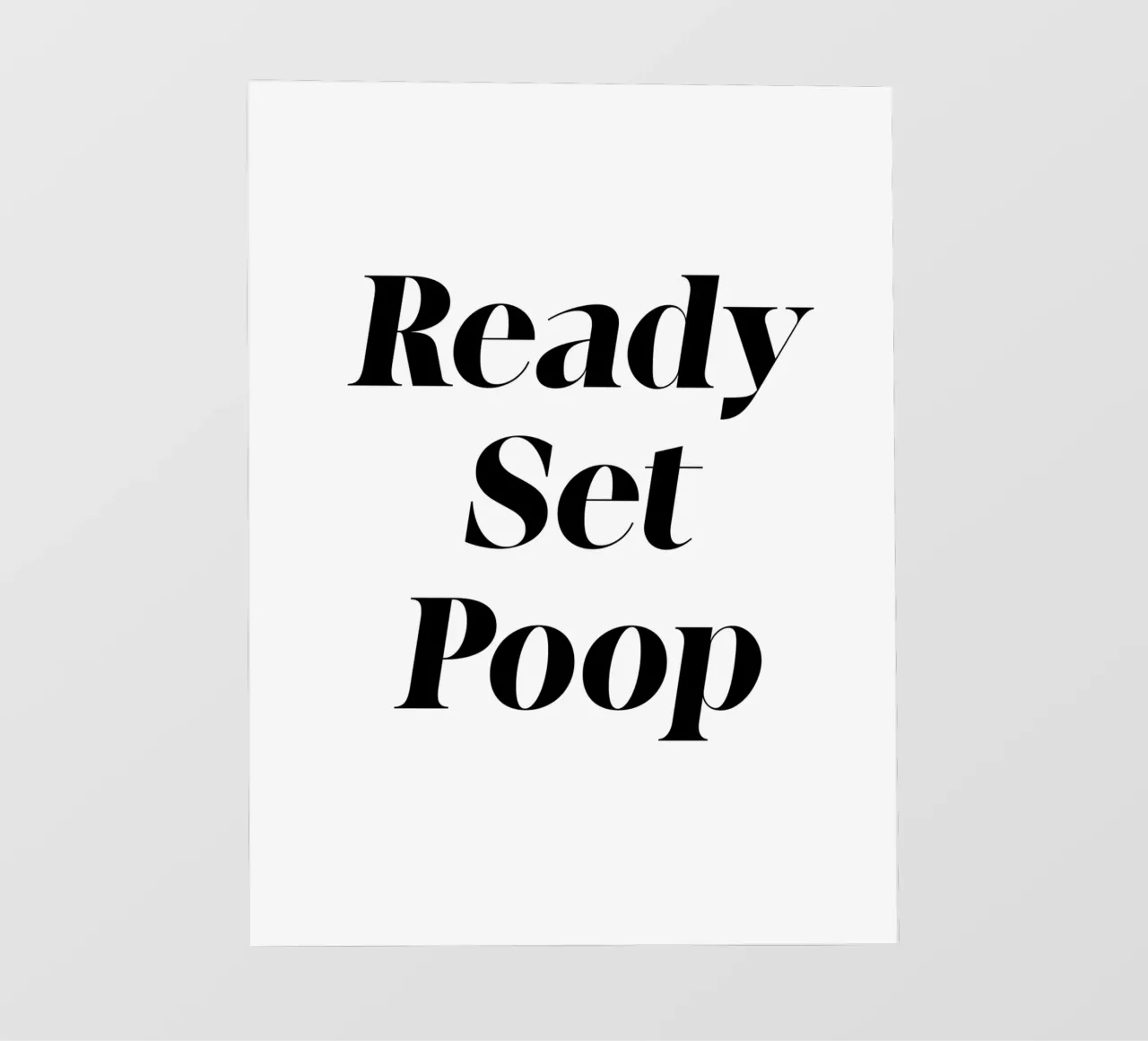 Ready Set Poop pellicola backlit da color&shape