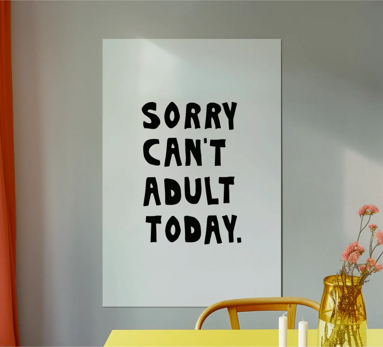 Sorry Can't Adult Today poster da The Native State
