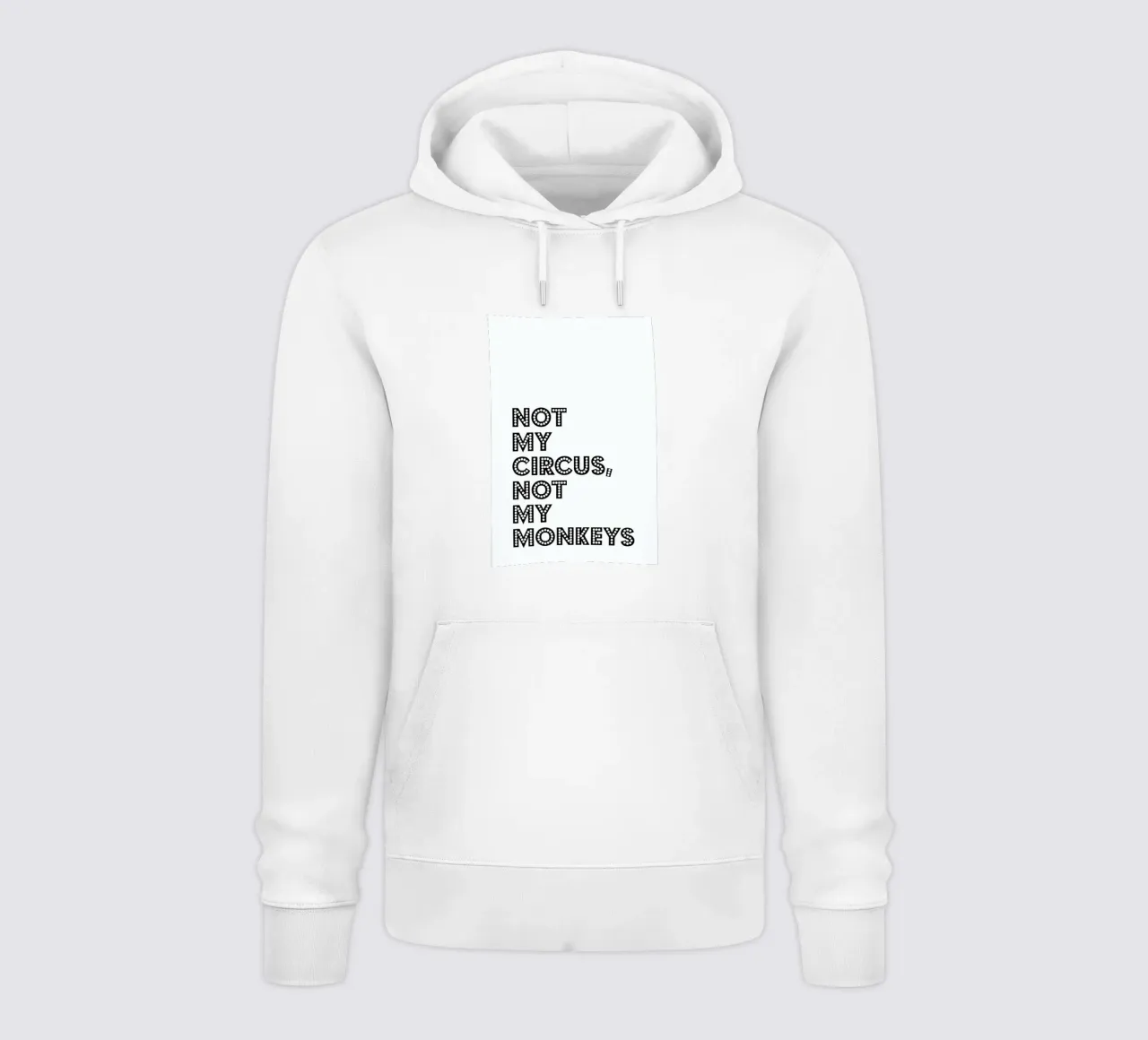 Not My Circus, Not My Monkeys felpa con cappuccio da The Native State