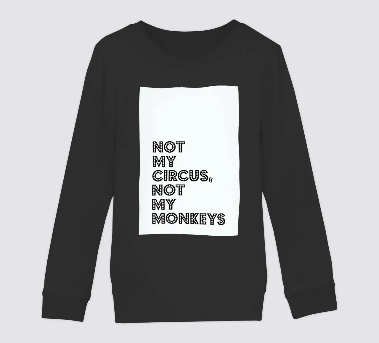 Not My Circus, Not My Monkeys felpa bambino da The Native State