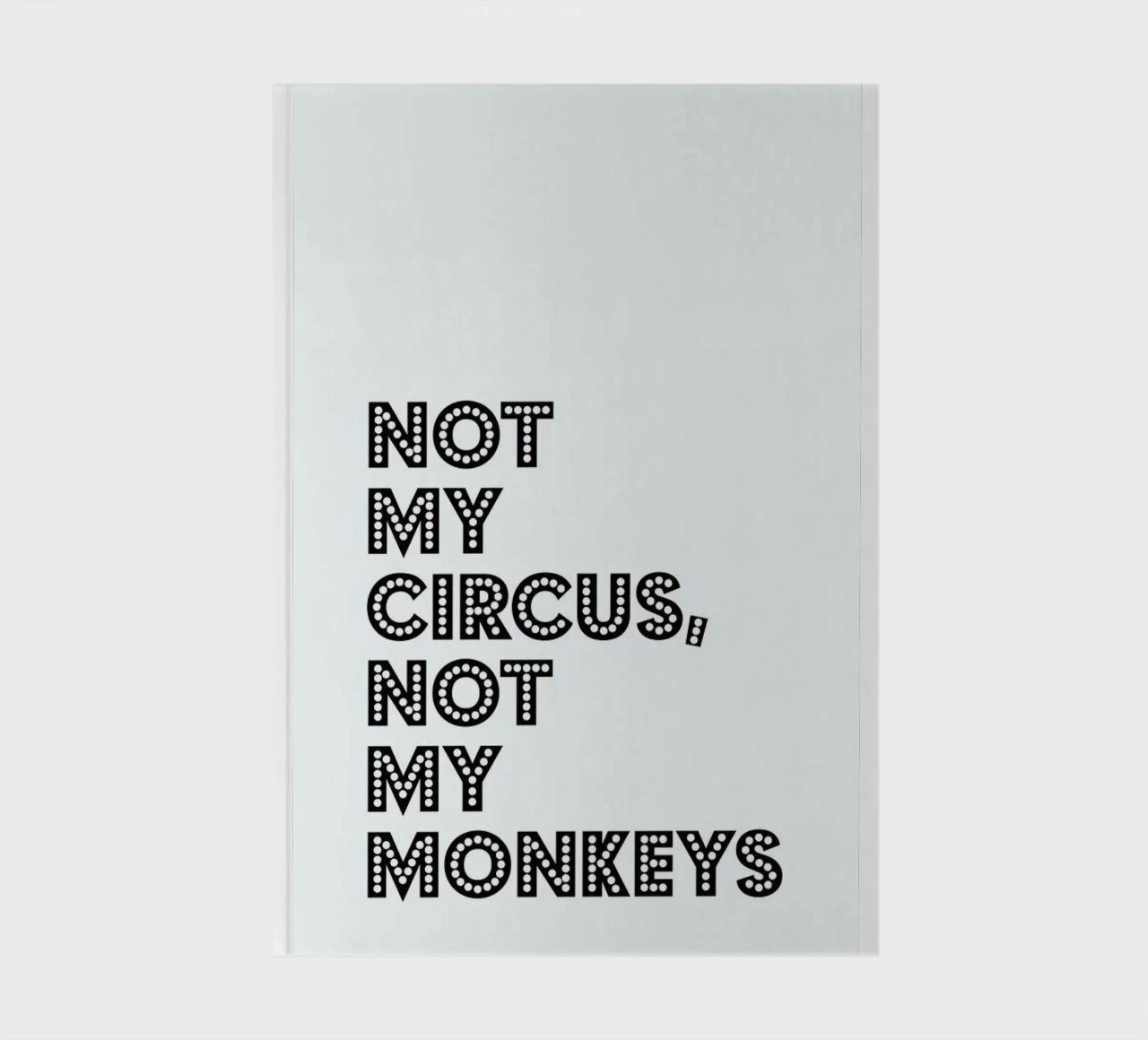 Not My Circus, Not My Monkeys carnet de notes de The Native State