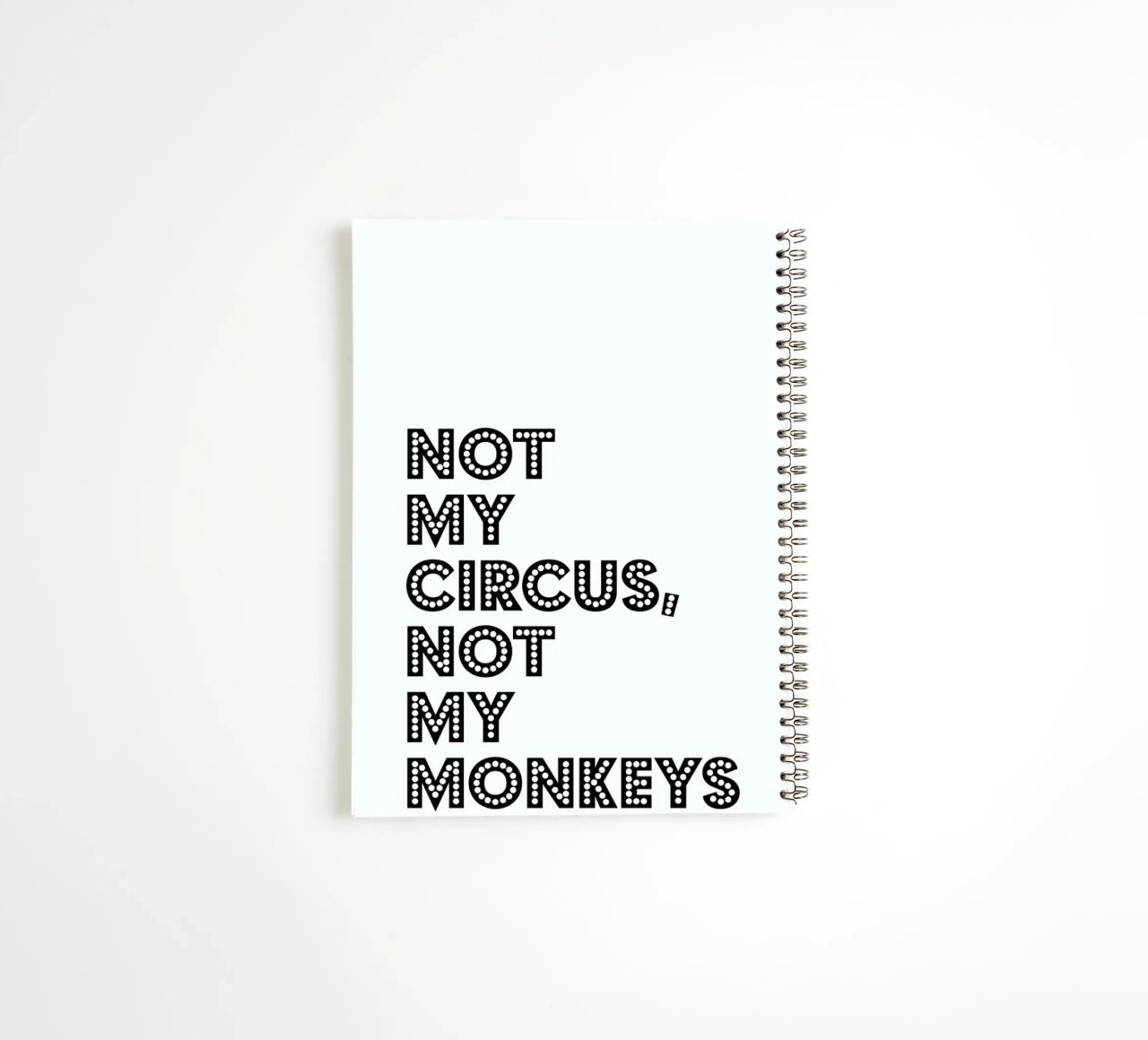 Not My Circus, Not My Monkeys Ringbuch von The Native State