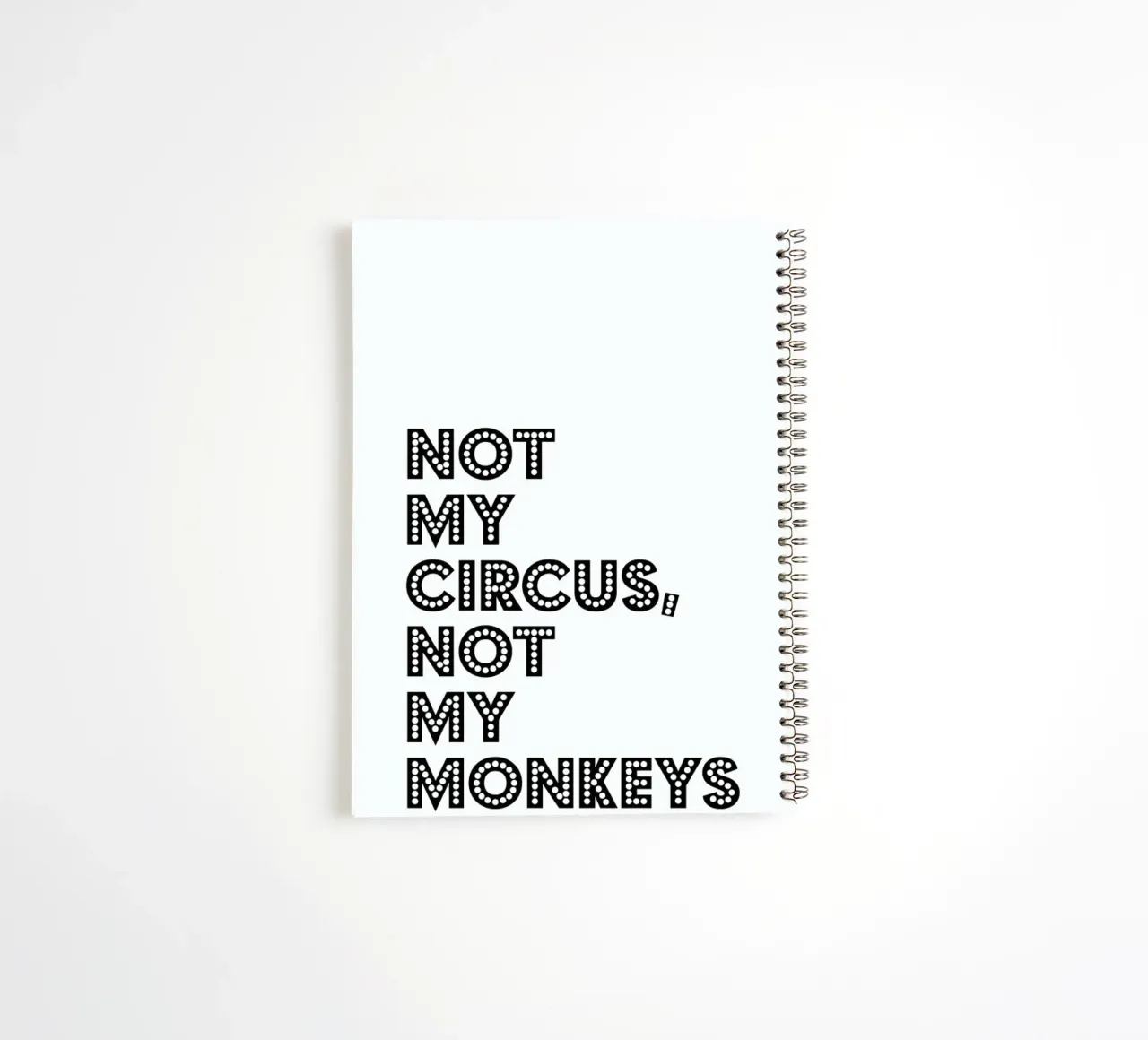 Not My Circus, Not My Monkeys Ringbuch von The Native State