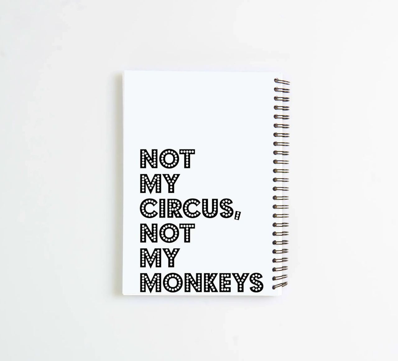 Not My Circus, Not My Monkeys Ringbuch von The Native State