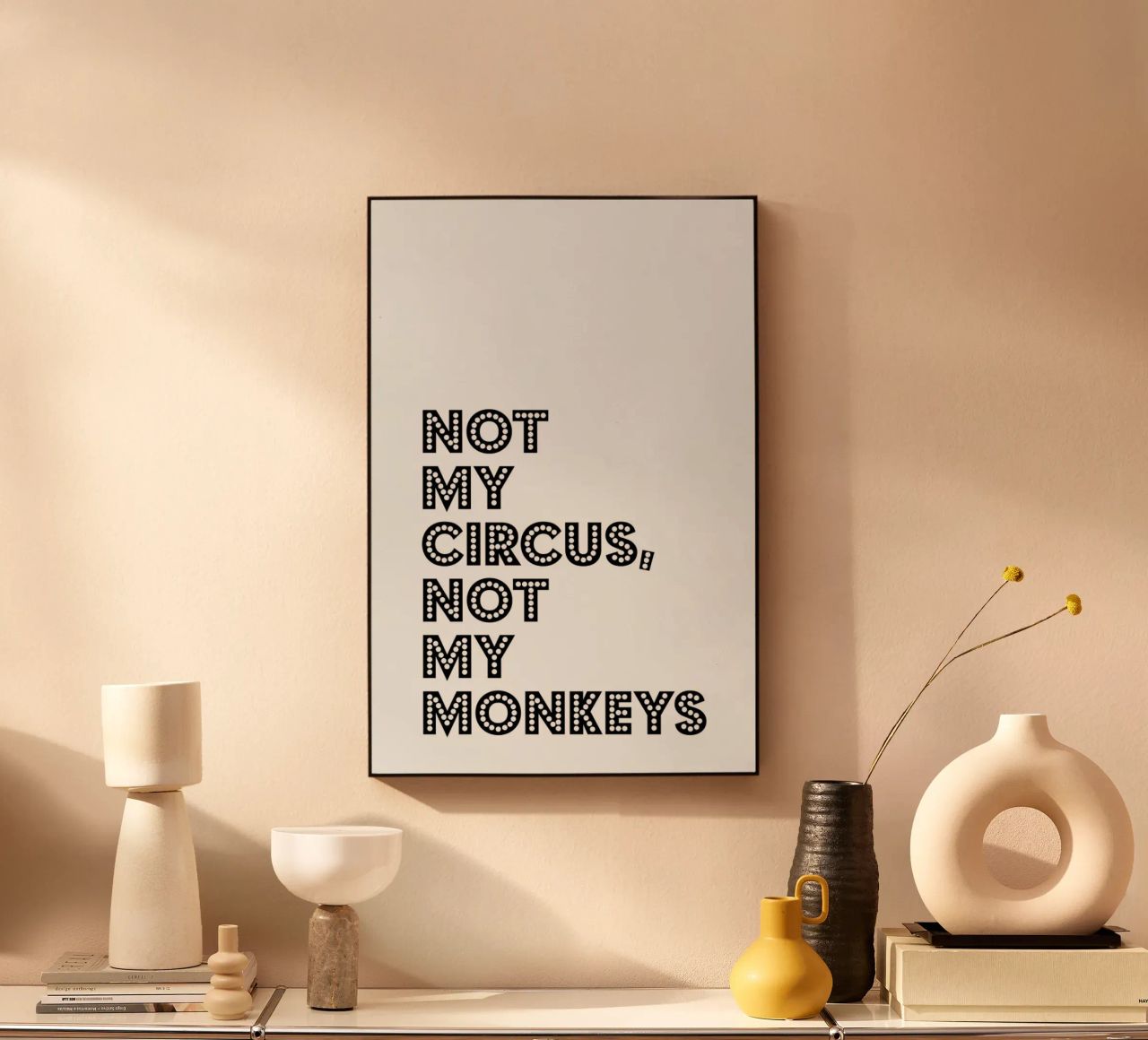 Not My Circus, Not My Monkeys alluminio dibond da The Native State