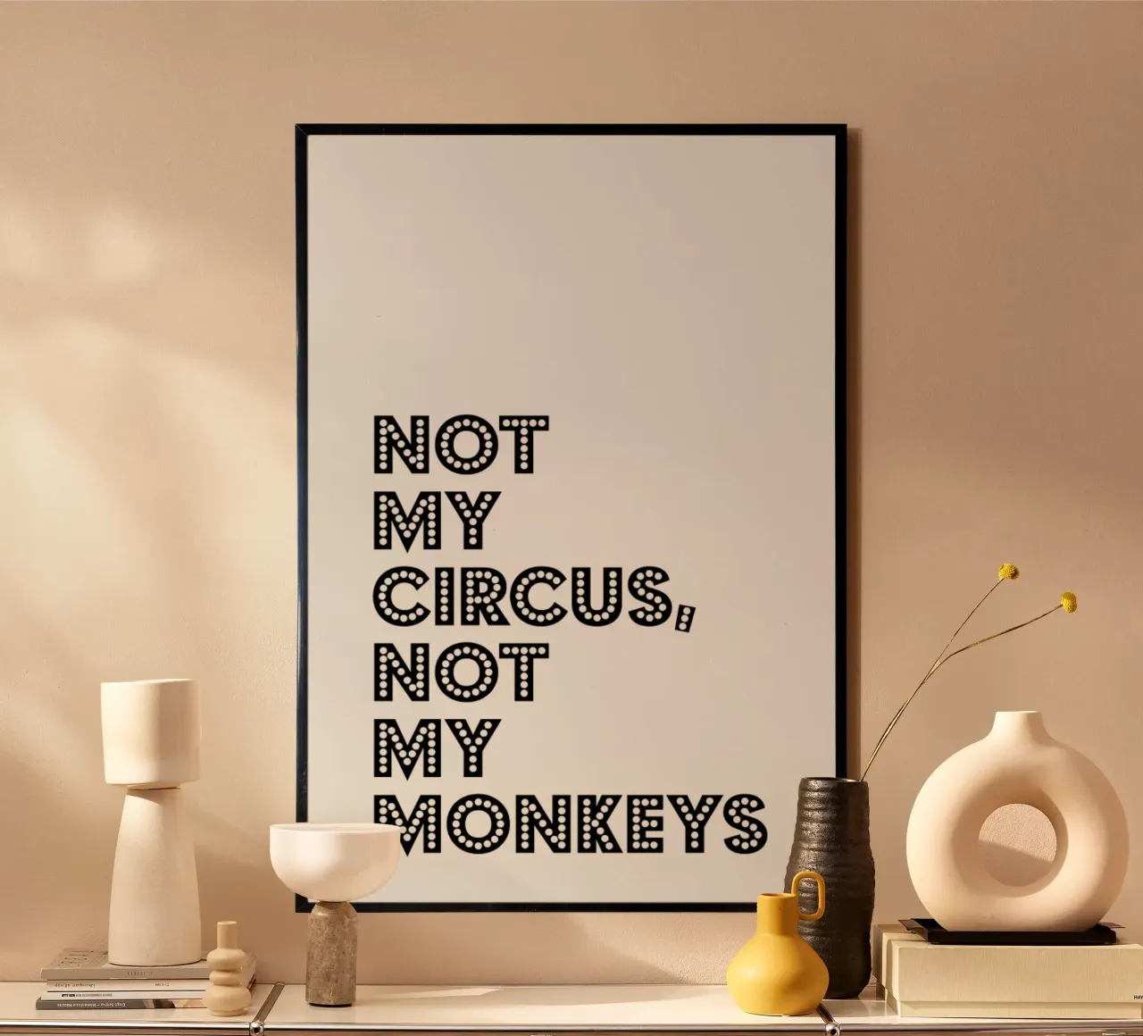 Not My Circus, Not My Monkeys Hahnemühle von The Native State