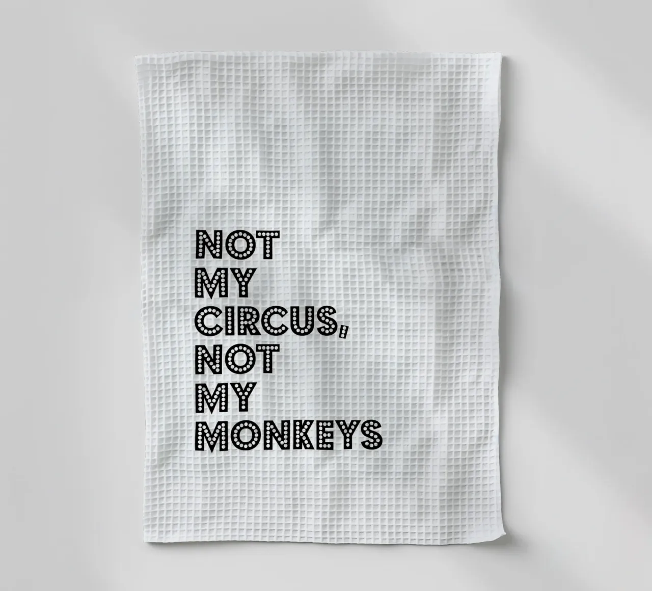 Not My Circus, Not My Monkeys torchon de The Native State