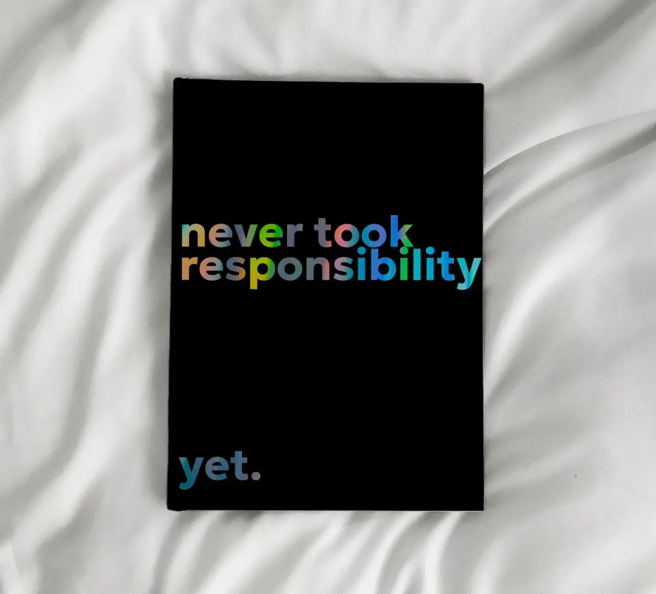 responsibility notebook by Ambition Wall