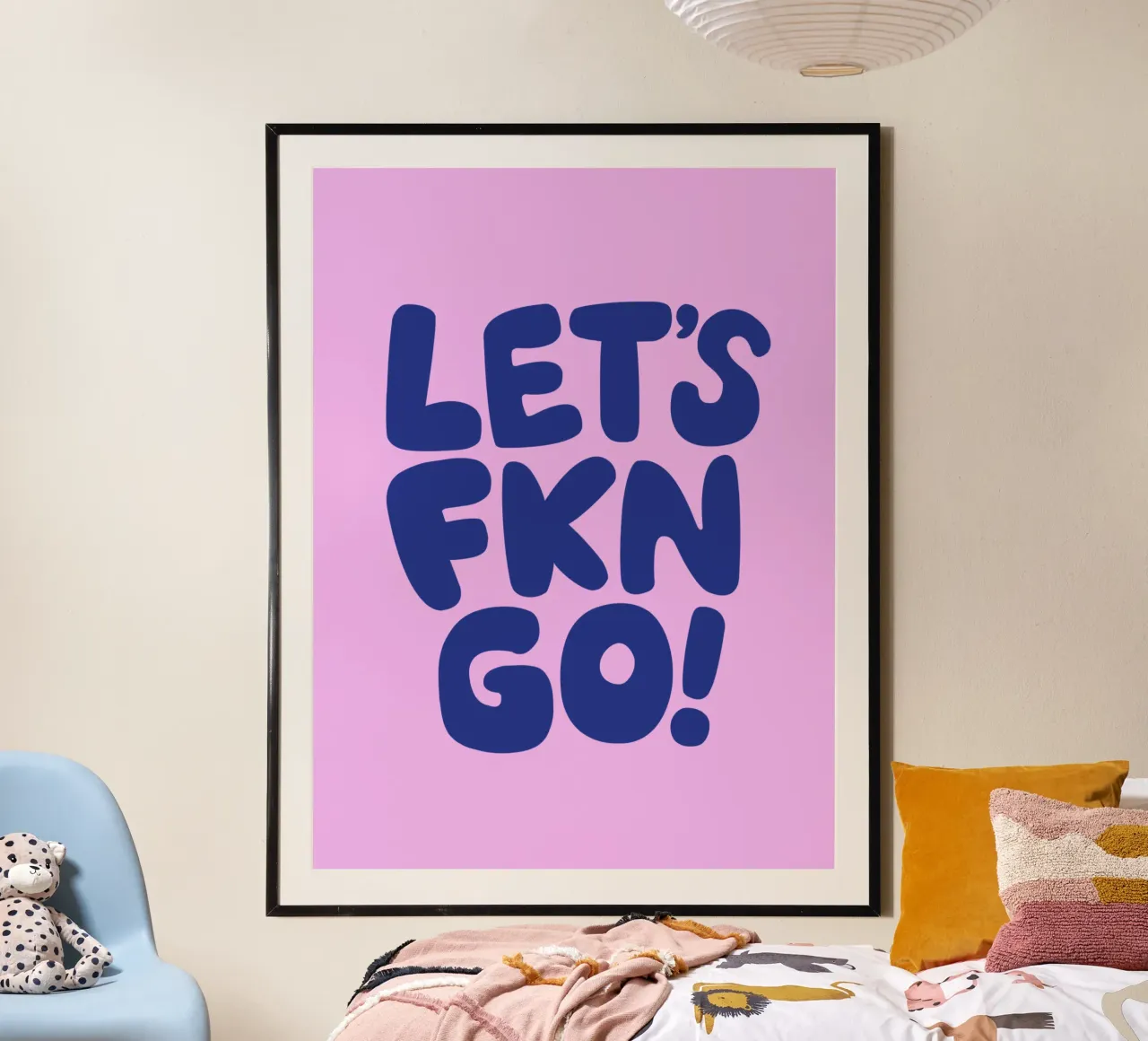 Lets Fkn Go Sassy Grassetto Rosa Viola Tipografia Lettering poster con telaio in plastica da THE MOTIVATED TYPE