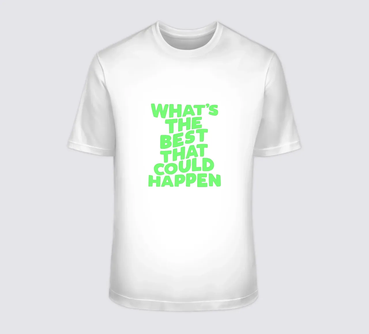 Was ist das Beste, was passieren kann Optimistische Typografie Art T-Shirt von THE MOTIVATED TYPE