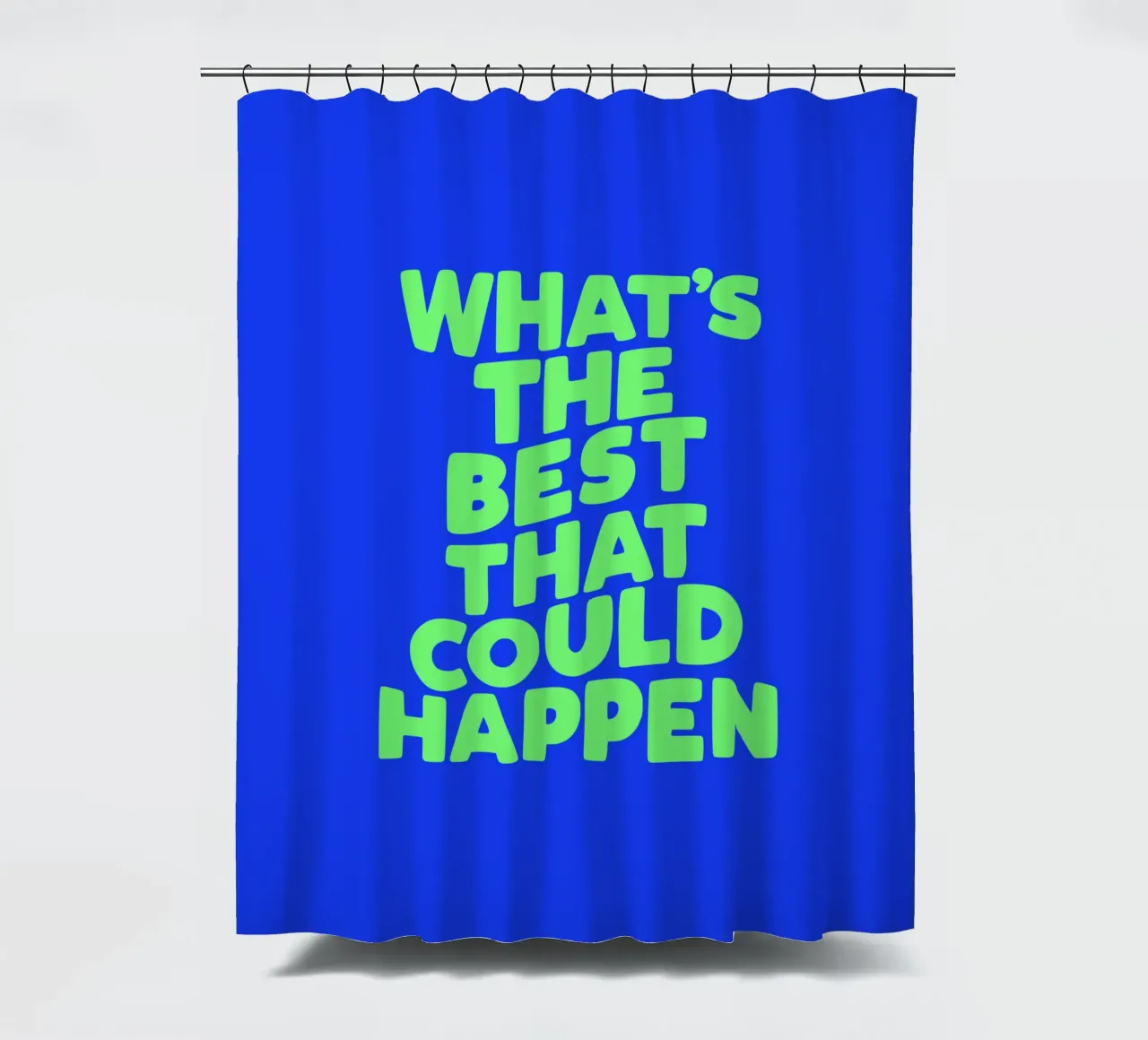 What's The Best That Could Happen Optimistic Typografie Art shower curtain by THE MOTIVATED TYPE