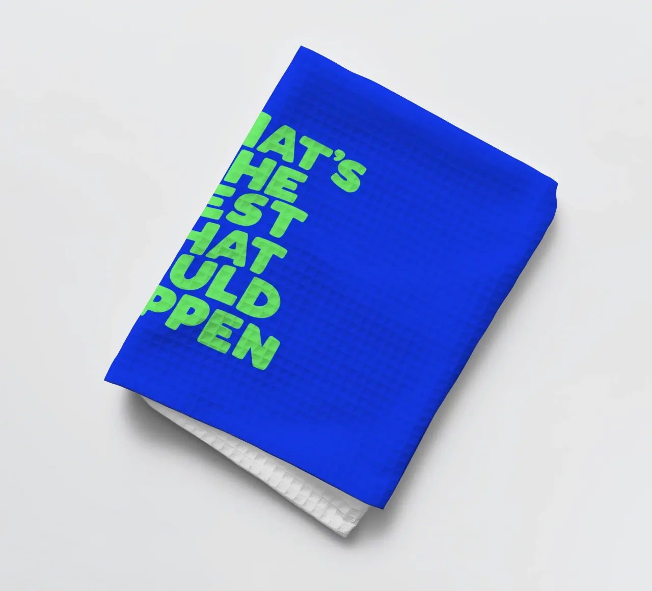 What's The Best That Could Happen Optimistic Typografie Art torchon de THE MOTIVATED TYPE