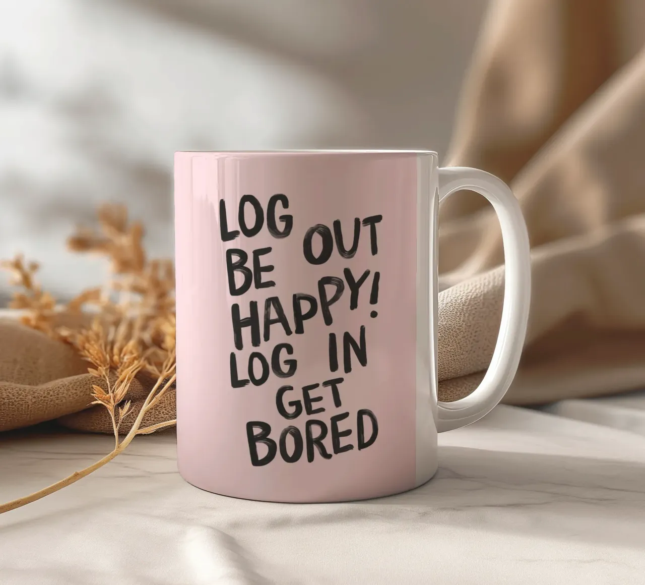 Log Out Be Happy Log in Get Bored Humorous Office Wall Decor taza de cerámica de THE MOTIVATED TYPE