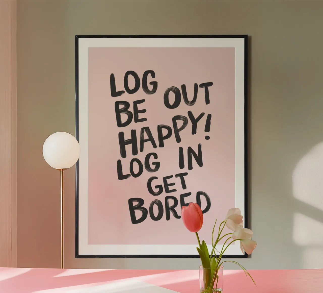 Log Out Be Happy Log in Get Bored Humorous Office Wall Decor hahnemühle by THE MOTIVATED TYPE