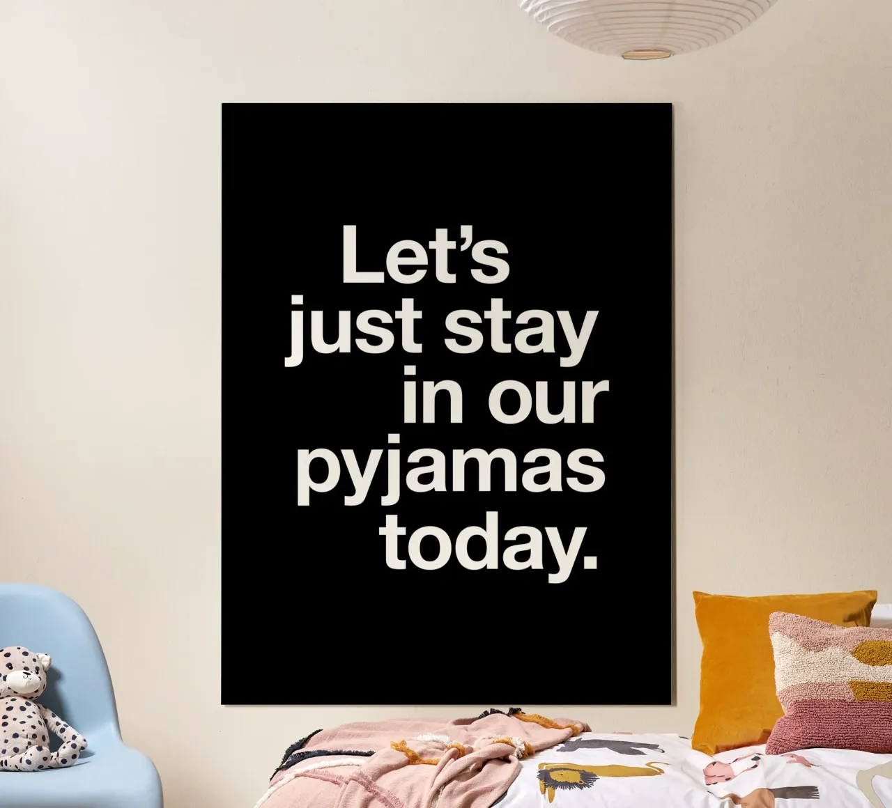 Let's Just Stay in Our Pyjamas Today Typographie minimaliste hahnemühle de THE MOTIVATED TYPE