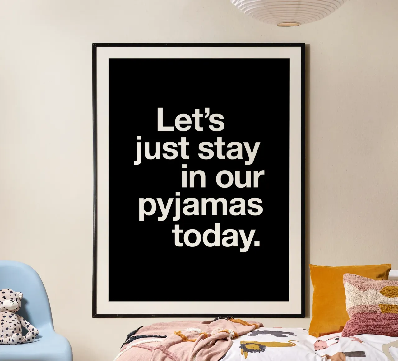 Let's Just Stay in Our Pyjamas Today Typographie minimaliste hahnemühle de THE MOTIVATED TYPE