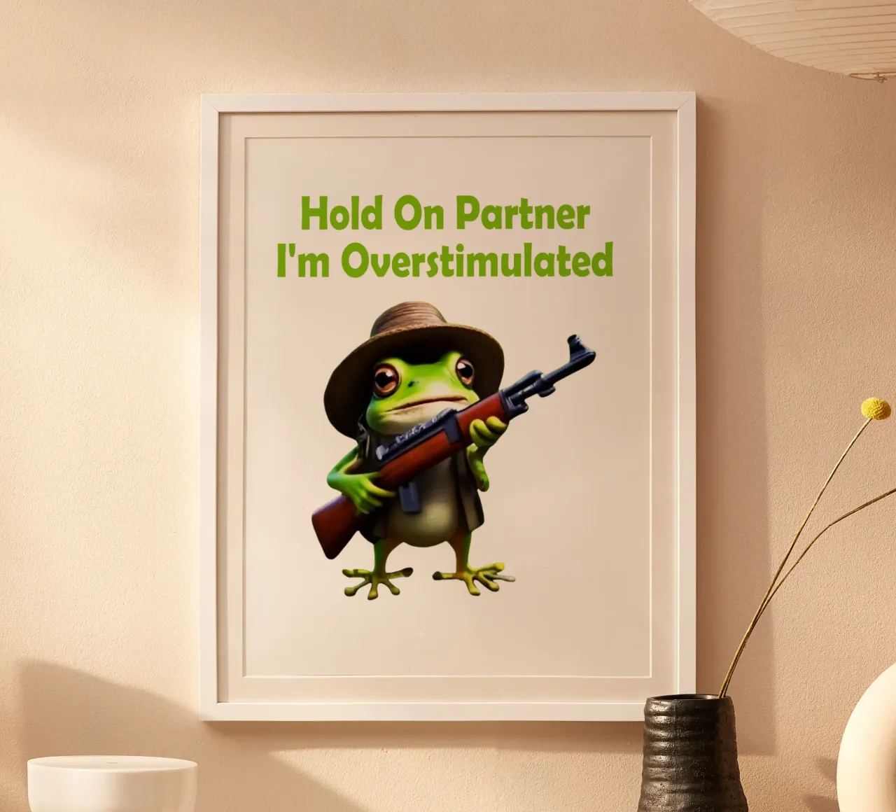 Hold On Partner I'm Overstimulated Frog meme (en anglais) poster avec cadre en aluminium de rangginangs