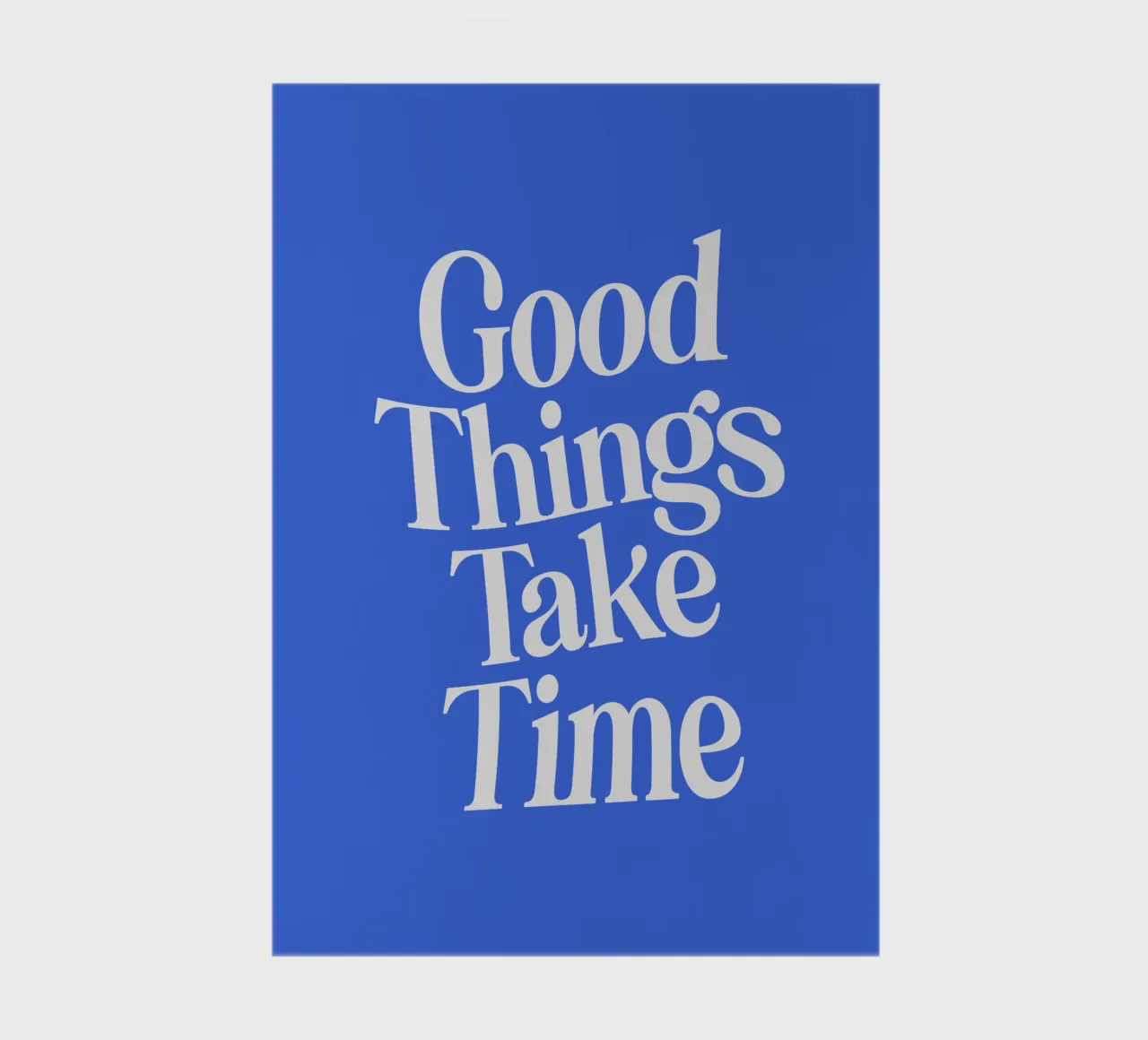 Good Things Take Time Happy Positive Optimistic Typografie notebook by THE MOTIVATED TYPE