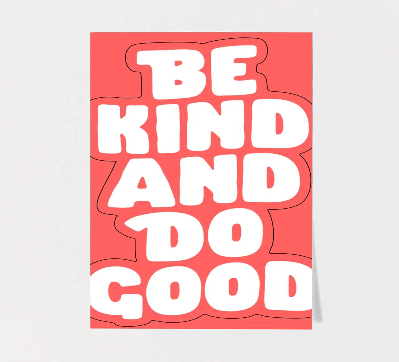 Be Kind and Do Good Design tipografico moderno e minimalista in grassetto foglio adesivo da THE MOTIVATED TYPE